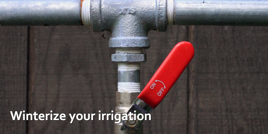 Winterize your irrigation